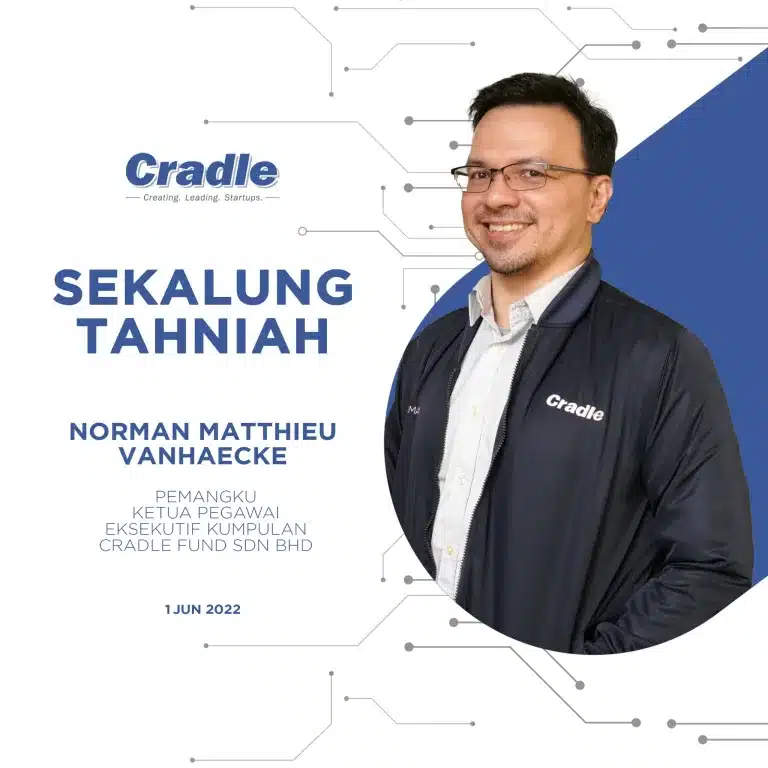 Norman Matthieu Vanhaecke Appointed as New GCEO of Cradle Fund, Bolstering Malaysia’s Startup Ecosystem